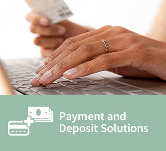 Payment and Deposit Solutions