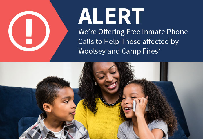 Alert: Free Calls for Those Affected by Woolsey and Camp Fires